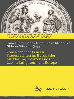 cover image of Vom Recht der Frau zu Frauenrechten im Europa der Aufklärung I Women and the Law in Enlightenment Europe